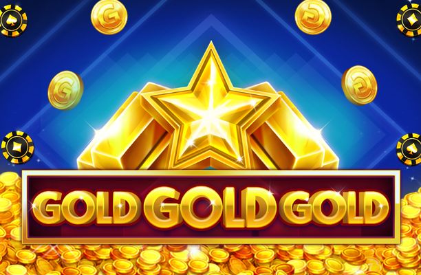 Gold Gold Gold